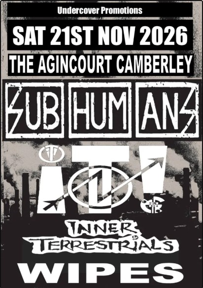 SUBHUMANS + INNER TERRESTRIALS + WIPES IN SURREY